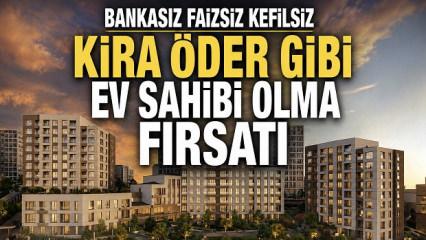 DAP Yapı&rsquo;dan bir ilk! Bankasız Faizsiz Kefilsiz  (Kira &ouml;der gibi ev sahibi olma fırsatı)