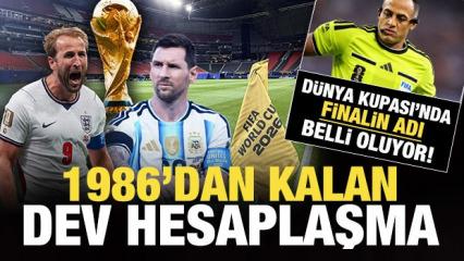 D&uuml;nya Kupası'nda finalin adı belli oluyor! 1986'dan kalan dev hesaplaşma: