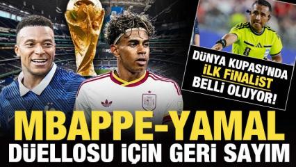 D&uuml;nya Kupası'nda ilk finalist belli oluyor! Mbappe-Yamal d&uuml;ellosu i&ccedil;in geri sayım