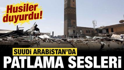 Son dakika: Suudi Arabistan'da patlama sesleri!