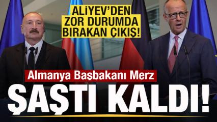 Aliyev'den zor durumda bırakan &ccedil;ıkış! Almanya Başbakanı Merz şaştı kaldı