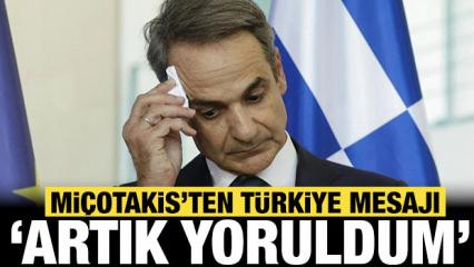 Mi&ccedil;otakis'ten dikkat &ccedil;eken T&uuml;rkiye a&ccedil;ıklaması: "Yoruldum" diyerek duyurdu!