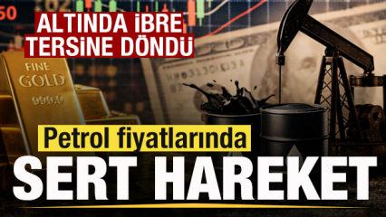 Piyasalarda son dakika! Petrol fiyatları fırladı! Altında ibre tersine d&ouml;nd&uuml;!