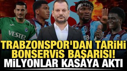 Trabzonspor'dan tarihi bonservis başarısı! Milyonlar kasaya aktı
