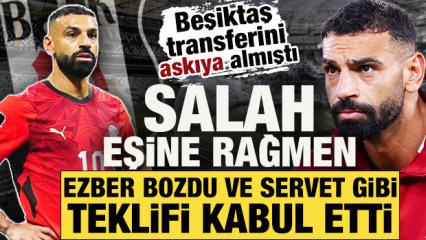 Beşiktaş transferini askıya almıştı! Salah, eşine rağmen servet gibi teklifi kabul etti