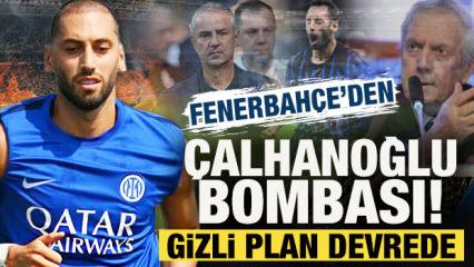 Fenerbah&ccedil;e'den Hakan &Ccedil;alhanoğlu bombası! Gizli plan devrede