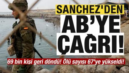 İspanya'da kriz! 69 bin 500 kişi geri d&ouml;nd&uuml;! &Ouml;l&uuml; sayısı 67'ye y&uuml;kseldi! Sanchez'den &ccedil;ağrı!