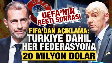 UEFA'nın resti sonrası FIFA'dan a&ccedil;ıklama: T&uuml;rkiye dahil her federasyona 20 milyon dolar