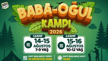 Konya B&uuml;y&uuml;kşehir'in Baba-Oğul Kampı devam ediyor! İşte son başvuru tarihi