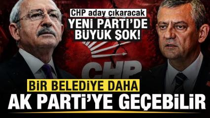 G&ouml;zler se&ccedil;imde! CHP aday &ccedil;ıkaracak! Yeni Parti'de şok! Belediye AK Parti'ye ge&ccedil;ebilir