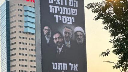 İsrail'den al&ccedil;ak se&ccedil;im hamlesi! Tel Aviv sokaklarına astılar: Başkan Erdoğan hedef alındı