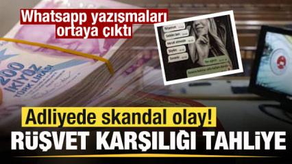Adliyede skandal olay! R&uuml;şvet karşılığı tahliye! Whatsapp yazışmaları ortaya &ccedil;ıktı