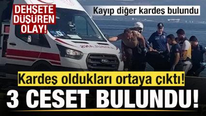 3 cansız beden bulundu! Kardeş oldukları ortaya &ccedil;ıktı! Kayıp diğer kardeş bulundu