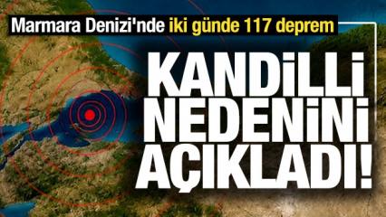 Marmara Denizi'nde iki g&uuml;nde 117 deprem: Kandilli nedenini a&ccedil;ıkladı!