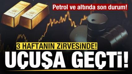 Piyasalar alev aldı! Petrol ve altın fiyatlarında son durum! U&ccedil;uşa ge&ccedil;ti!