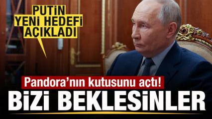 Savaşta yeni aşama! Putin hedefi a&ccedil;ıkladı: Pandora&rsquo;nın kutusunu a&ccedil;tı! Bizi beklesinler