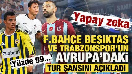 Yapay zeka F.Bah&ccedil;e, Beşiktaş ve Trabzonspor&rsquo;un Avrupa'daki tur şansını a&ccedil;ıkladı: Y&uuml;zde 99