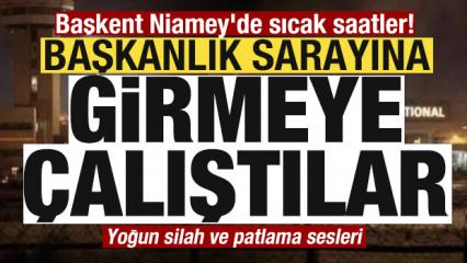 Başkent Niamey'de sıcak saatler! Peş peşe patlamalar Başkanlık sarayına girmeye &ccedil;alıştılar