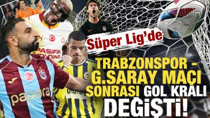 Trabzonspor-Galatasaray ma&ccedil;ı sonrası S&uuml;per Lig'de gol kralı değişti!