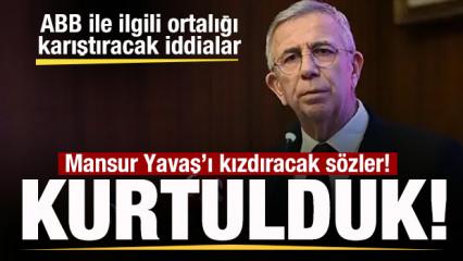 İstifa eden Mansur Yavaş'ı kızdıracak s&ouml;zler: Kurtulduk! Ortalığı karıştıracak iddialar