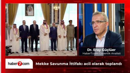 Riyad'da tarihi Mekke İttifakı zirvesi! "T&uuml;rkiye b&ouml;lgedeki askeri dengeleri değiştirecek"