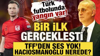 T&uuml;rk futbolunda yangın var! Bir ilk ger&ccedil;ekleşti TFF'den ses yok! Hacıosmanoğlu nerede?