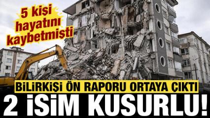 &Ccedil;&ouml;ken binayla ilgili bilirkişi &ouml;n raporu ortaya &ccedil;ıktı: 2 isim kusurlu bulundu!