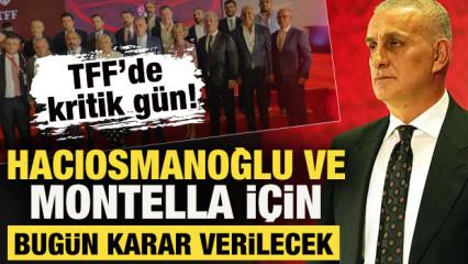 Riva'da se&ccedil;im g&uuml;ndemiyle kritik TFF toplantısı! Hacıosmanoğlu ve Montella i&ccedil;in karar...