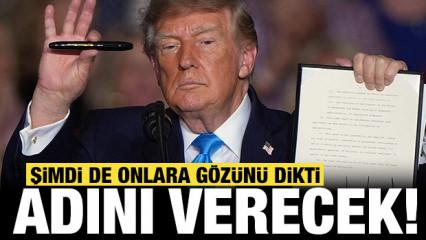 Trump şimdi de onlara g&ouml;z&uuml;n&uuml; dikti: Kendi adını verecek!