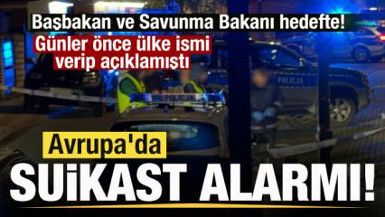 Avrupa'da suikast alarmı! Başbakan ve savunma bakanına tehdit! &Uuml;lke ismi verip uyarmıştı