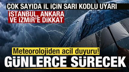 Meteorolojiden acil duyuru! T&uuml;rkiye'yi esir alacak! İstanbul, İzmir ve Ankara dikkat!