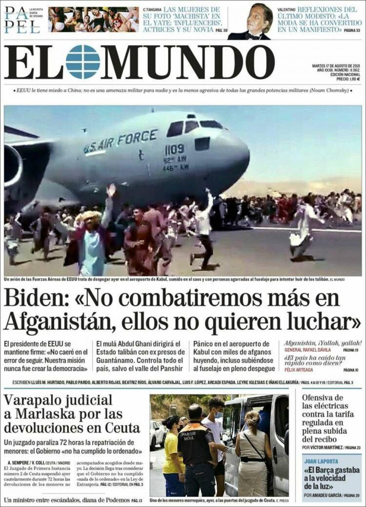 <p>İspanya'da El Mundo, manşeti için Biden'ın cümlelerinden benzer bir satır seçti:  </p>

<p> </p>

<p>Biden: "Afganlar savaşmak istemiyor"</p>
