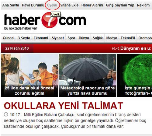 1-Haber7com logosunun üstünde yer alan Üyelik yazılı yere tıklayın. Tıkladığınızda karşınıza bir sonraki fotoğraftaki gibi üyelik sayfası açılacak.