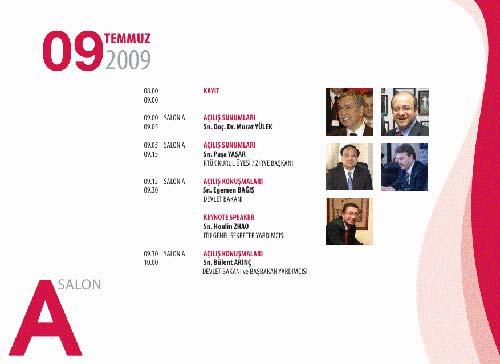 Medya ve iletişimin tüm önderleri bu zirvede buluşacak. Hamiliğini Devlet Başkanı ve başbakan Yardımcısı Bülent Arınç'ın yaptığı İletişim Türkiye'09 Zirvesi İstanbul'da yapılacak.