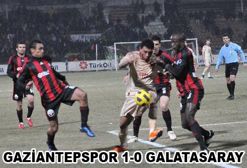 21. HAFTA: GAZİANTEPSPOR 1-0 GALATASARAY