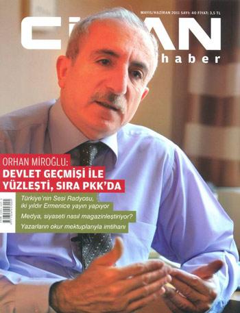 <b>Cihan Haber</b>

Orhan Miroğlu: Devlet Geçmişi ile Yüzleşti, Sıra PKK’da Türkiyenin Sesi Radyosu iki yıldır Ermenice Yayın yapıyor.  Medya, siyaseti nasıl magazinleştiriyor? Yazarların okur mektuplarıyla imtihanı
Şebnem: "Dininde İhlaslı Ol"