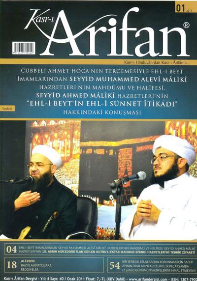 <b>Arifan Dergisi</b><br><br>

Arifan Dergisinde bu ay, Cübbeli Ahmet Hocanın tercümesiyle Ehli Beyt İmamlarından Seyyid Muhammed Alevî Mâliki Hazretlerinin Mahdumu ve Halifesi, Seyyid Ahmed Mâlikînin Ehl-i Beytin Ehl-i Sünnet İtikadı hakkındaki konuşması, kapak konusunu da oluşturuyor.<br><br>

Salih Memişoğlunun Büyü ve Cin başlıklı yazısı, Âdem Şenerin Hased kavramına dair yaptığı tahlil, Yavuz Bahadıroğlunun Başarıya Ulaşmada Mimar Sinan Örneği başlıklı denemesi ve Mustafa Özşimşeklerin zaman kavramına dair yaptığı inceleme derginin öne çıkan yazıları. Sefer ayında yapılacak dualar bölümü de okura sunuluyor.