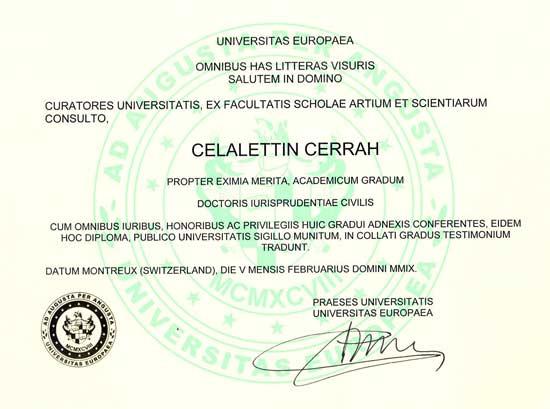 İstanbul Emniyet Müdürü Celalettin Cerrah'a Avrupa Üniversitesi Mütevvelli Heyetince hukuk dalında Fahri Doktor ünvanı verildi. Cerrah ünvanını törenle aldı.