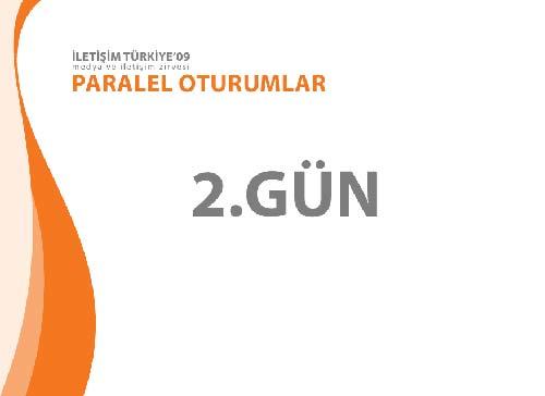 Medya ve iletişimin tüm önderleri bu zirvede buluşacak. Hamiliğini Devlet Başkanı ve başbakan Yardımcısı Bülent Arınç'ın yaptığı İletişim Türkiye'09 Zirvesi İstanbul'da yapılacak.