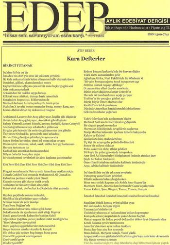 <b>Edep</b><br>
Derginin bu sayıdaki şairleri: Atıf Bedir, Nurettin Durman, Cihannur Selenga, Çağatay Telli, Mehmet Aycı, Rasim Demirtaş. 
Bu sayıya yazılarıyla katılanlar: Şaban Abak, Arif Ay, Kamil Yeşil, Zeynep Aktan. 
Bu sayının öykücüleri: Mehmet Selim Özban, Selçuk Azmanoğlu. 
Kitap tanıtımını Halis Emre, Resimaltı yazısını Arif Ay yazdı. 
Altı Çizili Satırlar'da Zeynep Okur "Necip Fazıl Kısakürek’le Bir Konuşma / Konuşan: Nuri Pakdil" başlığıyla yer aldı.