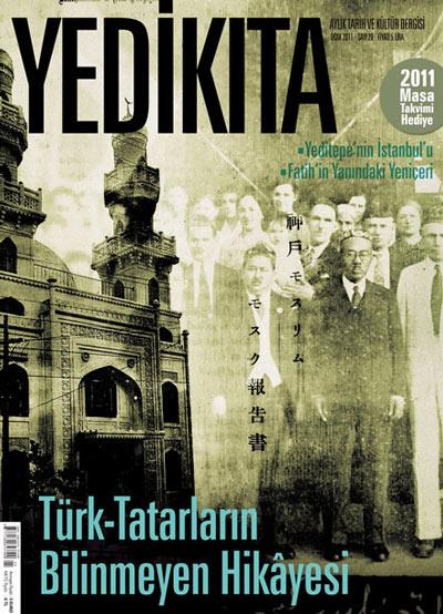 <b>Yedikıta:</b> Türk-Tatarların Bilinmeyen Hikâyesi başlığıyla, Rus işgaliyle birlikte göç etmek zorunda kalan İdil-Ural Türkleri'nin Uzakdoğu'daki var oluş mücadelesini masaya yatıran Yedikıta Dergisi, göç ettikleri topraklarda Mahalle-i İslamiyeler kurarak gurbette birbirlerine sımsıkı sarılan İdil-Ural Türkleri'nin kurduğu okulları, camileri ve matbaaları inceliyor. Uzakdoğu'daki Tatar-Türklerinin hikâyesi ülkemizde pek bilinmemekle birlikte, o devir üzerine pek fazla araştırma da yapılmıyor. İdil-Ural Türklerinin ana yurtlarından dünyanın çeşitli bölgelerine göçlerini, özellikle Japonya'daki varoluş mücadelelerinin bir ibret aynası olarak tahlil edilmesi gerekiyor.<br><br>
Sansasyonel makalelere yer veren derginin bu sayısında, yine çok konuşulacak bir yazı yayınlanmış: "Fetihten sonra Fatih Sultan Mehmed'in İstanbul'a girişini tasvir eden meşhur tablo Fausto Zonaro'ya ait; ancak bu tasvirin neredeyse aynısını Zonaro'dan yıllar once, Osmanlı'nın meşhur ressamlarından Hasan Rıza'nın yaptığını biliyor muydunuz?" Sanat eserlerini korumak için hayatını feda eden Hasan Rıza ve Zonaro'nun fırçasına dolanan sanat eserleri; Fatih'in Yanındaki Yeniçeri adlı makaleyle Ahmet Pak'ın kaleminden Yedikıta'da...