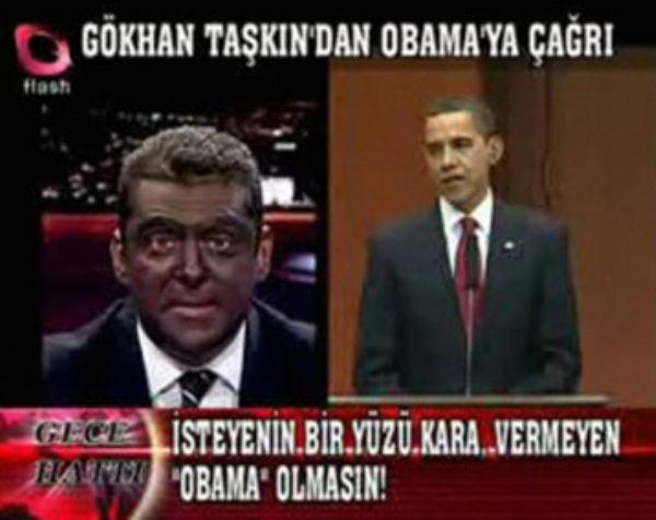 Ayakkabı boyasıyla yüzünü boyayıp, Obamaya seslenen spiker Gökhan Taşkın, Papanın Türkiye ziyareti esnasında da Katolik lidere Kelime-i fiahadet getirip, Müslüman olmasını istedi. Tüm bu saçmalıkları canlı yayında ana haber bülteninde yaptı.