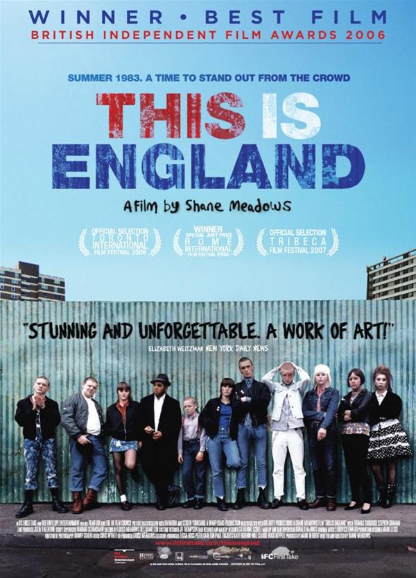 9 - İşte İngiltere Bu (Shane Meadows, 2006)
