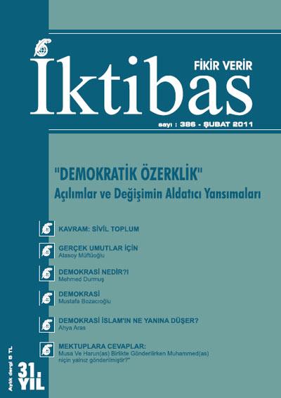 <b>İktibas 31. Yılında Dolu Dolu!</b><br><br>

Gündeme, siyasi liderlerin karşılıklı atışmaları damgasını vurmaya başladığı şu günlerde, İktibas Dergisi, ayın yorumunu Demokratik Özerklik-Açılımlar Ve Değişimin Aldatıcı Yansımaları başlığıyla okurlarına sunuyor. Kavram bölümünde ise, Sivil Toplum kavramını irdeliyor. Atasoy Müftüoğlunun değindiği Gerçek umutlar için başlığındaki yazısında, İslam toplumunun bu günlere gelirken geçmiş olduğu badireleri sıralayarak, bu tecrübelerden gerekli dersi almamız gerektiğini izah ediyor: Her türlü sapmaya yozlaşmaya karşı bilincimizin teyakkuz durumunda olmasını sağlayabilmeliyiz. Parçalanmış bir İslami dil, duyarlılık, algı ve yorumla, güçlü ve kuşatıcı bir bilinç çağrısı yapamayız. Her tür bencilliğin insanı adaletten uzaklaştırdığını hatırlamalı, bizleri ümmet dayanışmasına yabancılaştıran bencillikleri terk etmeliyiz.<br><br>

Mehmed Durmuş, içinde yaşadığımız sistemin doğru algılanıp doğru tanınması için Demokrasi nedir? sorusunun doğru yanıtını verebilmek için, kavramın bütün unsurlarını ayrı ayrı ele alıp tahlil ediyor. Erdal Bayraktar, İslam Devletinden demokratik cumhuriyete başlığı altında kaleme aldığı yazısında, Türkiye Müslümanlarının Küresel anlamdaki bir İslam Devletinden ulusal ölçekli Demokratik cumhuriyete evrilişini ve dönüşüm sürecini anlatıyor.