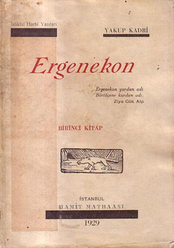 Yakup Kadri'nin Ergenekon adlı eserinin ilk baskısı