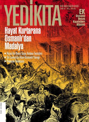 <p><span style="color:#0000ff"><strong>Yedikıta 35. Sayısında!</strong></span><br />
<br />
Yedikıta bu ay Hayat Kurtarana Osmanlı’dan Madalya başlığıyla raflarda yerini aldı.<br />
Tarihimizin hangi sahasına mercek tutulsa bambaşka bir derinlik ve ustalıkla karşılaşıyoruz. Bu dergide kapağa taşınan TAHLİSİYE MADALYASI da aslında bilmediğimiz birçok teferruatı ortaya çıkarıyor. Yangın, sel, deprem gibi türlü felaketler karşısında ölümle burun buruna gelenleri, canını hiçe sayarak kurtaranlara devlet tarafından verilen bu madalyanın bir nizamnamesinin olduğunu, madalyanın alınmasının o kadar da kolay olmadığını görünce şaşıracaksınız…<br />
<br />
Bu ay birinci bölümü Sri Lanka’da Atan Osmanlı Yüreği adıyla yayınlanan makale Seylan-Osmanlı ilişkilerini yansıtması bakımından araştırmacılar için yeni bilgiler ortaya koyuyor.<br />
<br />
Hicaz’da Osmanlı’nın mevcut suyollarını tamir ettirdiği, yeni kuyular açtırdığı veya uzak yerlerden su taşıttığını biliyorduk… Peki, 1894 yılında Hicaz’da Deniz Suyu Arıtma Tesisi kurulduğunu biliyor muydunuz?<br />
<br />
Bu sayıda yer alan dikkat çekici mevzulardan biri de Protezin Tarihçesi isimli makale. Antik çağlardan günümüze protezin geçmişine ışık tutan makaledeki bilgiler arşiv kaynaklarımızı esas alması bakımından ayrı bir önem taşıyor.<br />
<br />
Aylık Tarih ve Kültür Dergisi Yedikıta, Osmanlı Resmi Kıyafetleri Albümü’yle seçkin bayii ve kitap evlerinde...</p>
