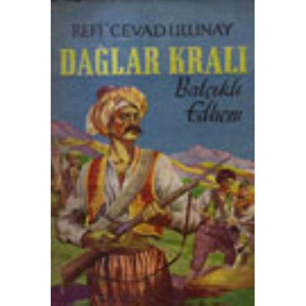 Refi Cevat Ulunay'ın ''Dağlar Kralı''