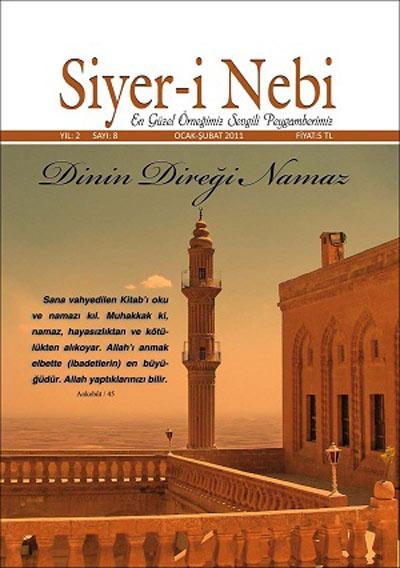 <b>Siyer-i Nebi Dergisi</b><br><br>
Siyer-i Nebi dergisi 8. Sayısıyla aramızda. Gözümüzün nuru, dinimizin direği namaz dosyasıyla çıkan dergi iki ayda bir yayımlanıyor. Eğitime gönül vermiş bir kadro tarafından hazırlanan Siyer-i Nebi dergisi, alanında uzman kıymetli yazarları okuyucusuyla buluşturuyor.
	İsmail Lütfi Çakan hocamız Günde 5 kez, Abdullah Yıldız Rasulullah Gibi Namaz Kılmak, Erol Demiryürek Gözümün Nuru, Gönlümün Süruru, Hatice Turan Hayatın Farzı On İki, Ayşe Uçkan Baş Tacım, Osman Süngü Fatiha, Umut Ağbayram, Çocukların Namaz Eğitimi, Yılmaz Fidan Namaz İbadeti ve Namazı Anlamak, Berra Kepekci Kıblenüma Mabetler, Mahmut Olgaç Allah Beni Senden Korur yazılarıyla namazı işlemişler. 
Dergi, dosya konusu namazı birçok yönüyle ele almanın yanı sıra Hz. Peygamber(sas)i bu sayıda da farklı yönleriyle anlatmaya devam etmekte:	
Mehmet Yaşar Kandemir hocamız Muhammedül-Emin, Adem Apak hocamız Örnek Baba Hz. Peygamber, Adem Saraç hocamız ise Medinenin İlk Müslümanlarını tanıtmışlar bizlere. Mutlu Binici okuyucuyu Efendimizin Gençlik Yıllarına götürürken Muhammed Emin Yıldırım, Siyerin Mesajını anlatmış. Esra Nur Uçkan bu defa Sevde Validemize seslenmiş, Ali Erdoğdu ise büyük siyer alimi İbn İshakın hayatını kaleme almış. 
Hilal Gülseven, Osmanlıda Eğitimi irdelerken, Halid Akıllı Kimlik Krizine dikkatleri çekmiş. Zengin içeriğiyle doyurucu bir bilgi birikimine sahip olacağımız dergide edebiyat ve tarih sevenler de unutulmamış elbette. Edebiyat Bölümünde Semra Güler, Fatma Koyuncu, Suzan Başarslan ve Selime Koçyiğitin yazıları var. 
Dopdolu içeriğiyle aramızda olan Siyer-i Nebi dergisi Kutlu Doğum Özel Sayısı için şimdiden kolları sıvamış.