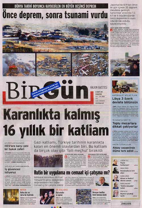 Tüm dünyanın korku dolu gözlerle izlediği Japonya depremi ve ardından gelen tsunami Türkiye'de bütün gazetelerde manşetlere taşınırken yalnızca Akit gazetesi bu felaket yerine Ergenekon'u manşetine taşıdı.