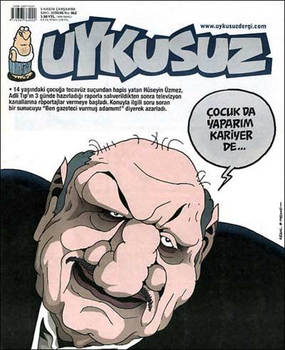 UYKUSUZ 14 yaşındaki çocuğa tecavüz suçundan hapis yatan Hüseyin Üzmez'in kariyerine gönderme yaptı.